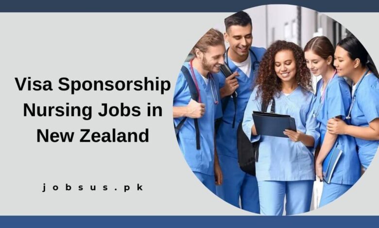 Visa Sponsorship Nursing Jobs in New Zealand