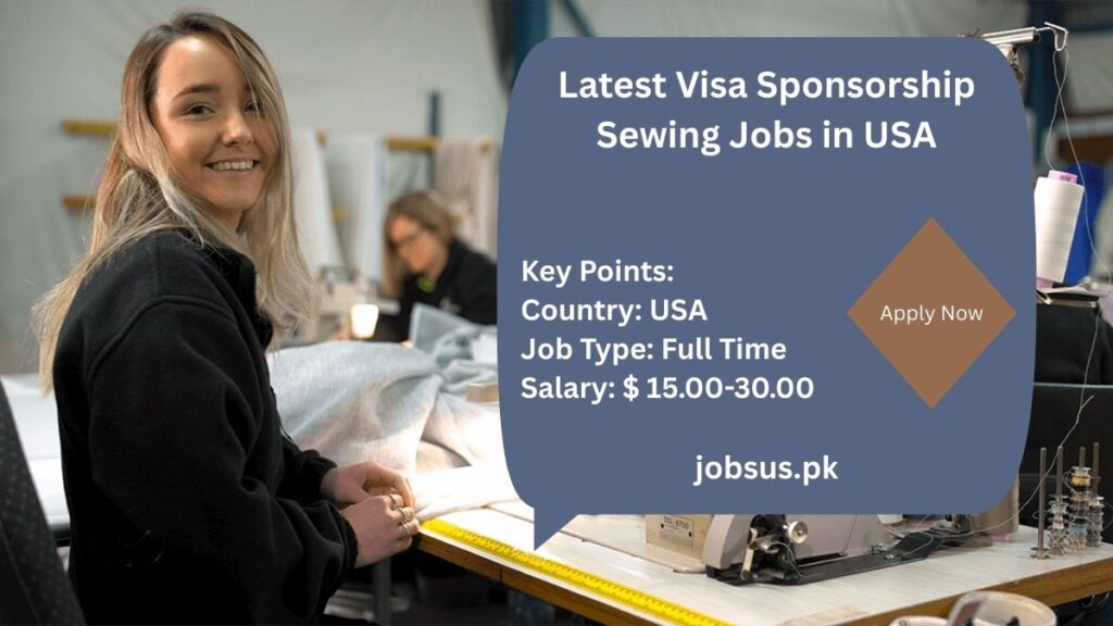 Latest Visa Sponsorship Sewing Jobs in USA