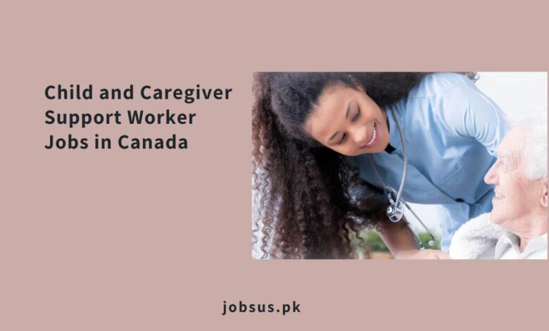 Child and Caregiver Support Worker Jobs in Canada