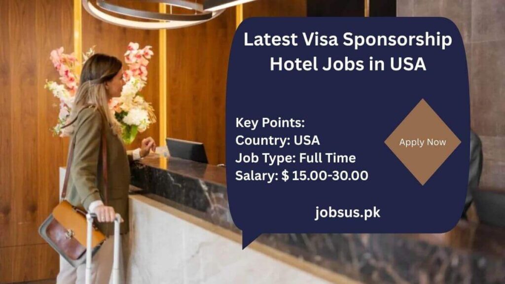 Latest Visa Sponsorship Hotel Jobs in USA