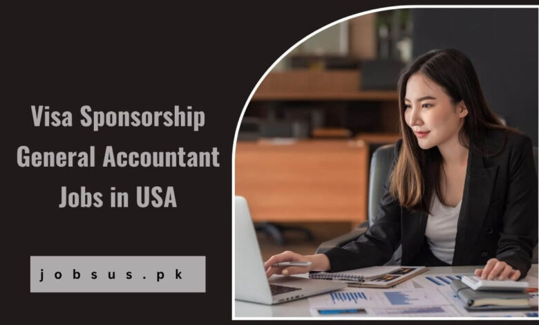 Visa Sponsorship General Accountant Jobs in USA