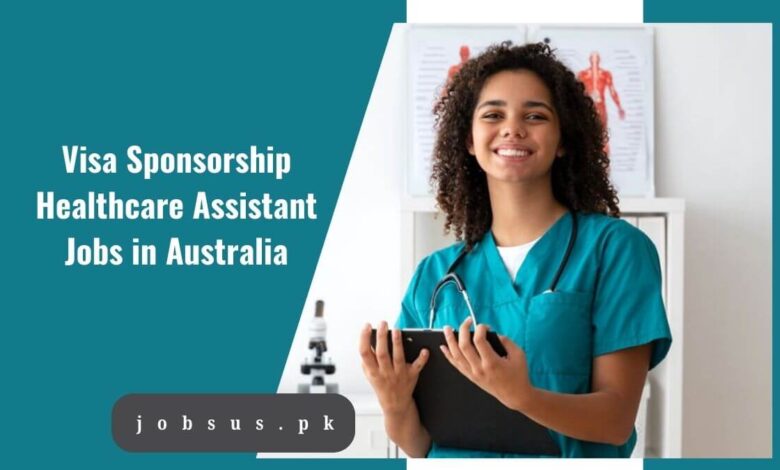 Visa Sponsorship Healthcare Assistant Jobs in Australia
