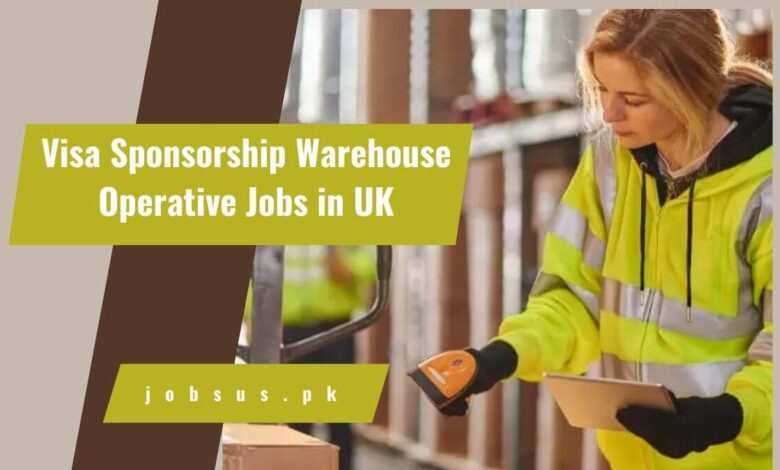 Visa Sponsorship Warehouse Operative Jobs in UK
